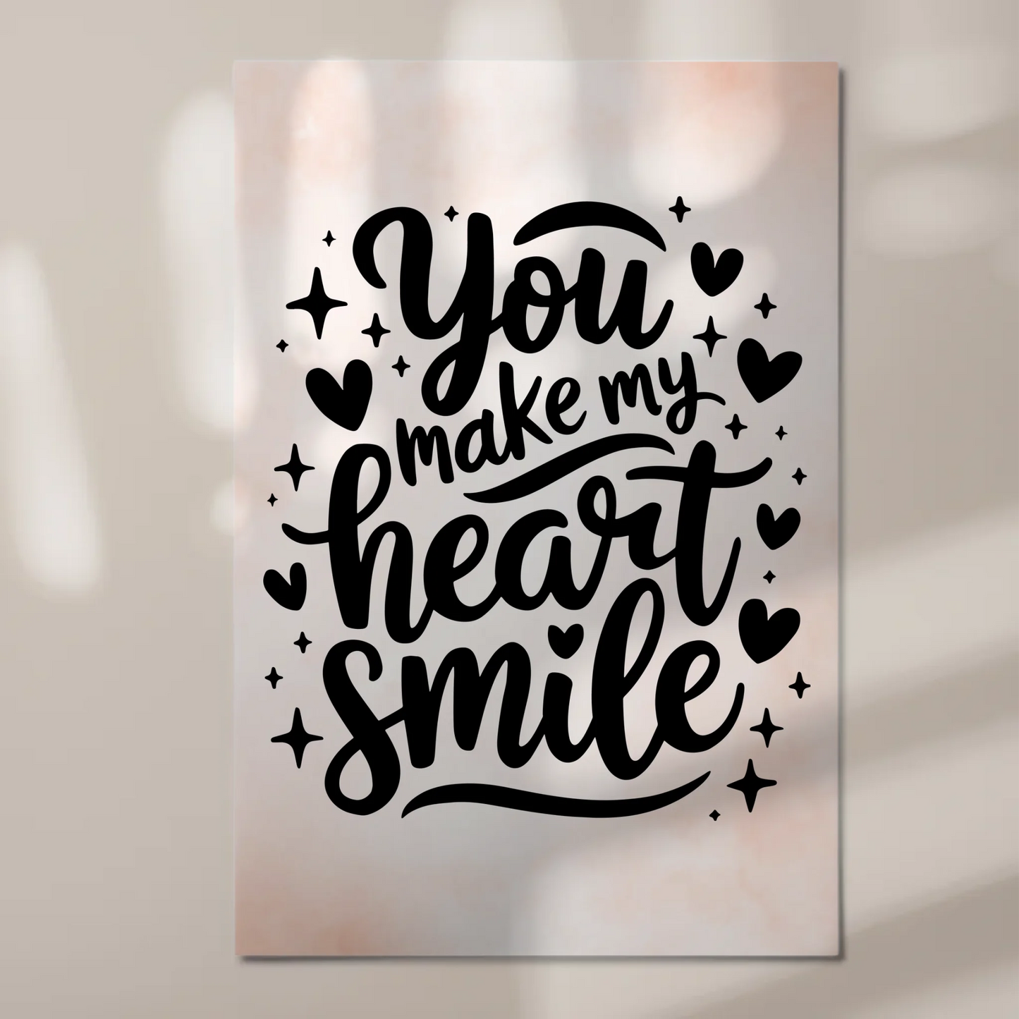 Magnet Poster Spruch You Make My Heart Smile Geschenk