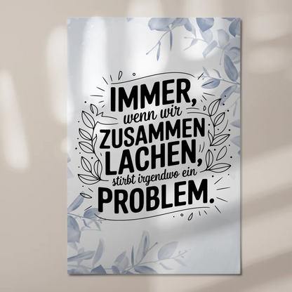 Magnet Poster mit Spruch Immer wenn wir zusammen lachen
