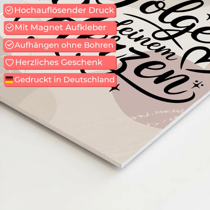 Magnet Poster Spruch Folge deinem Herzen Geschenkidee