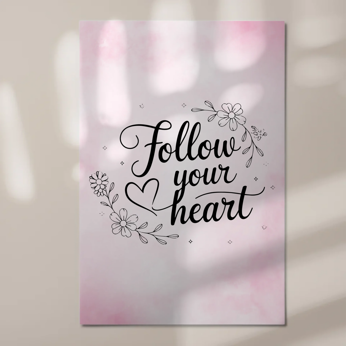 Spruch Fotoboard Magnet Wandbild Follow Your Heart