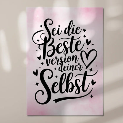 Magnet Poster Spruch Sei die beste Version deiner selbst