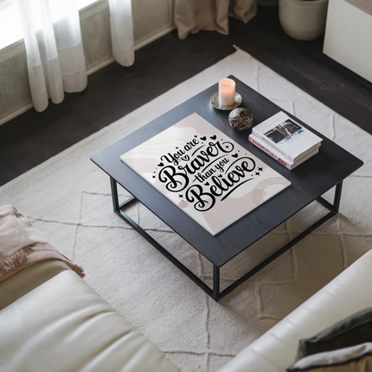 Sprüche Poster Magentisch You Are Braver als Geschenk