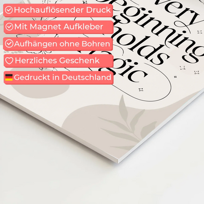 Sprüche Poster Magentisch Every Beginning Holds Magic
