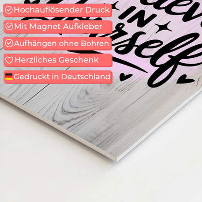 Sprüche Poster Magentisch - Believe in Yourself Geschenk