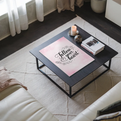 Spruch Fotoboard Magnet Wandbild Follow Your Heart