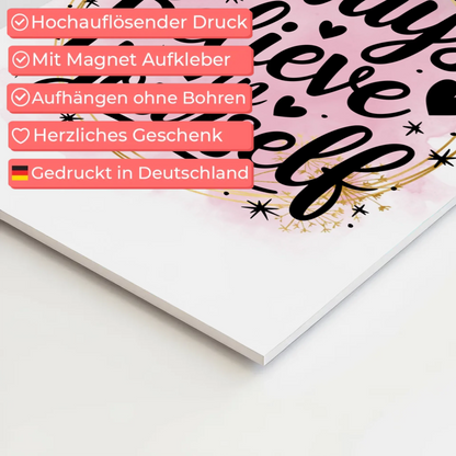 Magnet Poster mit Spruch Always believe in yourself