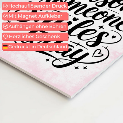 Sprüche Poster Magentisch Be the Reason Someone Smiles