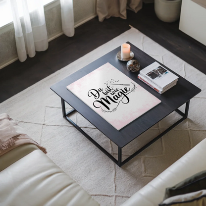 Magnet Poster mit Spruch Du bist wie Magie Geschenk
