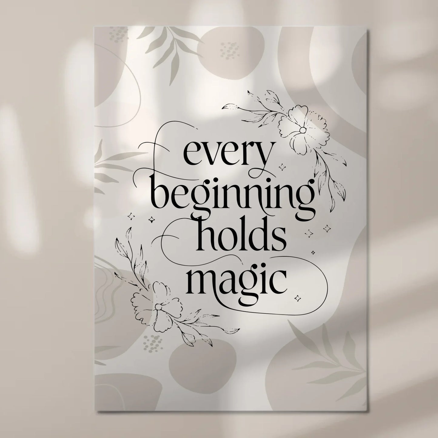 Sprüche Poster Magentisch Every Beginning Holds Magic