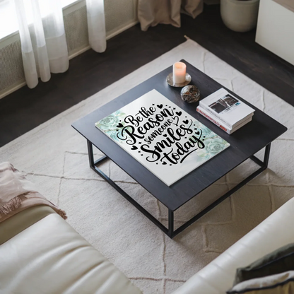 Spruch Fotoboard Magnet Wandbild Be the Reason Smiles