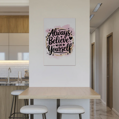 Magnet Poster mit Spruch Always believe in yourself