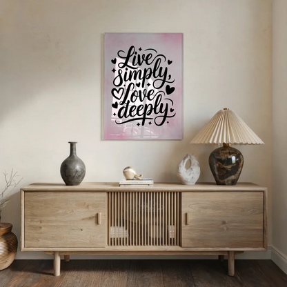 Wandbild Acrylglas Live Simply Love Deeply Geschenk