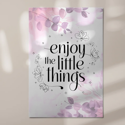 Magnet Poster Spruch Enjoy the Little Things Geschenk
