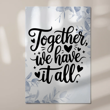 Spruch Fotoboard Magnet Wandbild Together We Have It All