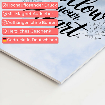 Magnet Poster Spruch Follow Your Heart personalisiert