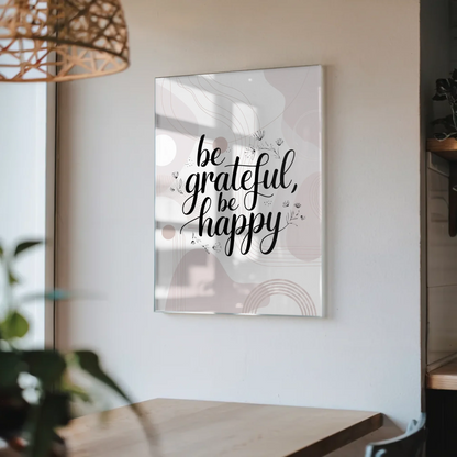 Bild Aus Acrylglas Be Grateful Be Happy Geschenk