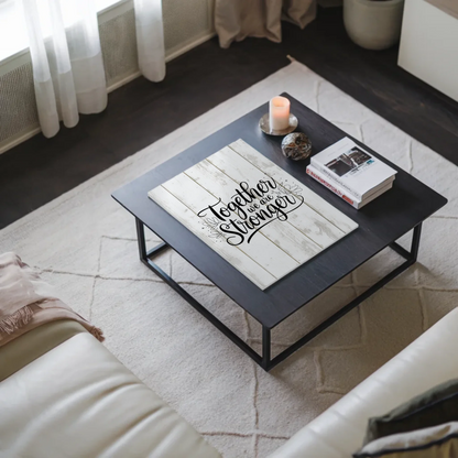 Magnet Poster Spruch Together we are stronger Geschenk