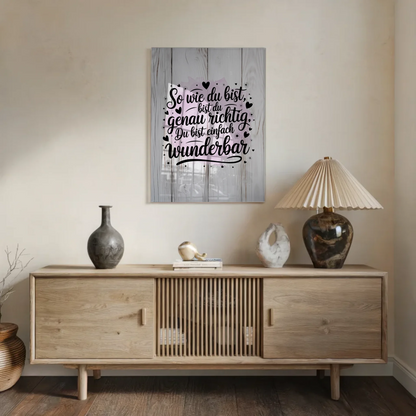 Wandbild Auf Acrylglas So Wie Du Bist Einfach Wunderbar