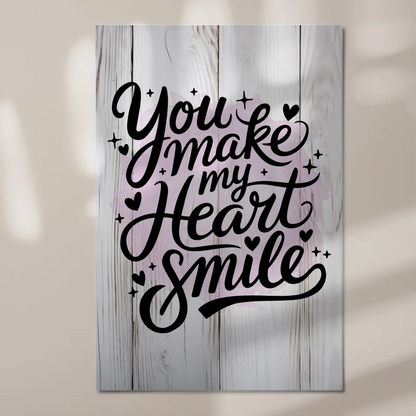 Magnet Poster mit Spruch You Make My Heart Smile