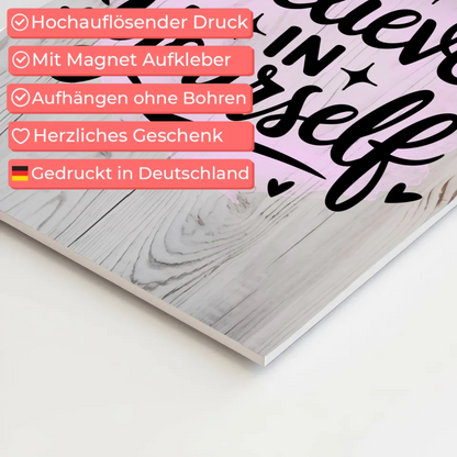 Sprüche Poster Magentisch - Believe in Yourself Geschenk