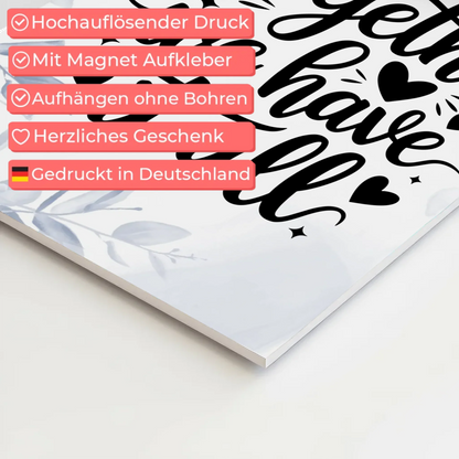 Spruch Fotoboard Magnet Wandbild Together We Have It All