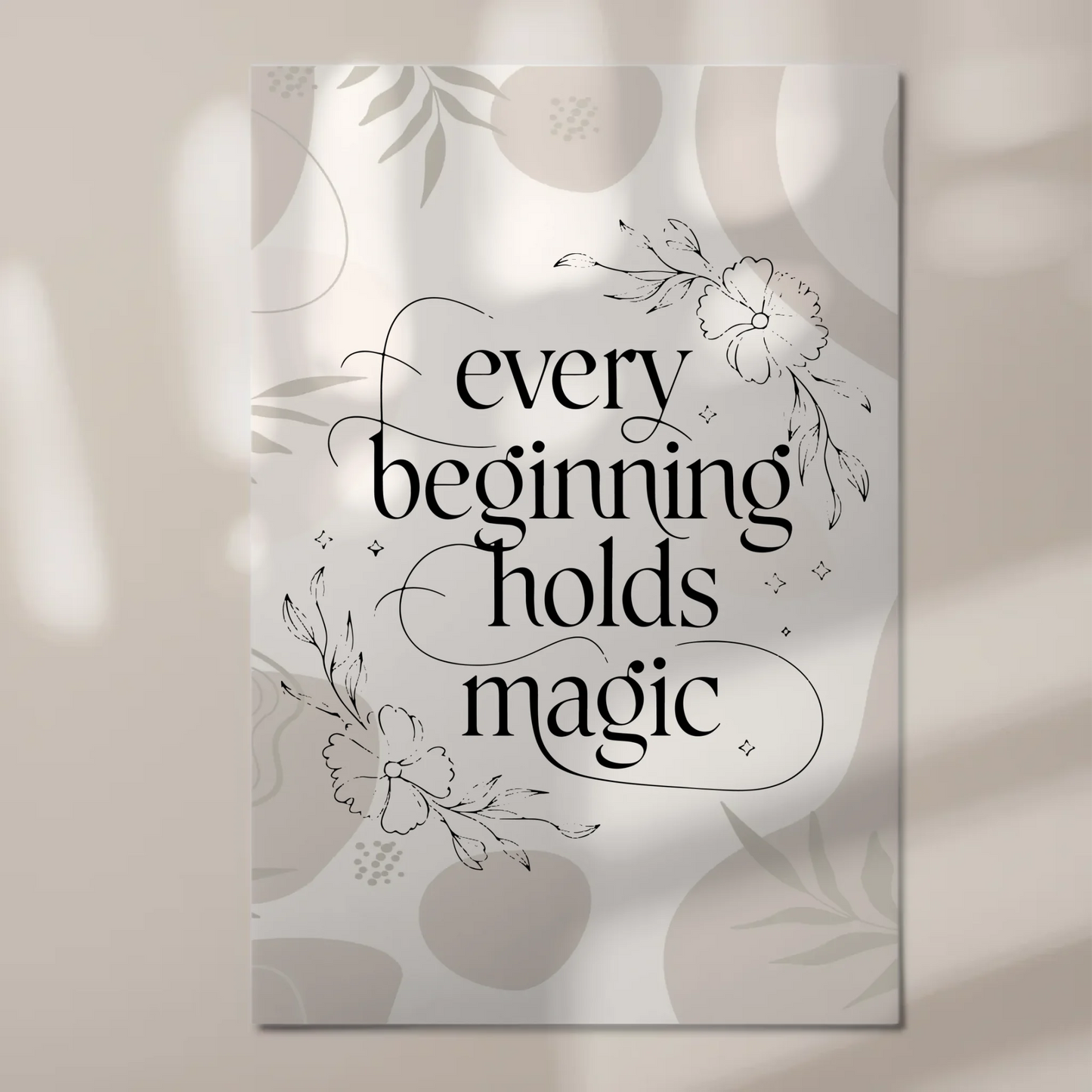 Sprüche Poster Magentisch Every Beginning Holds Magic