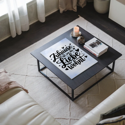 Sprüche Poster Magentisch Zuhause ist wo Liebe wohnt