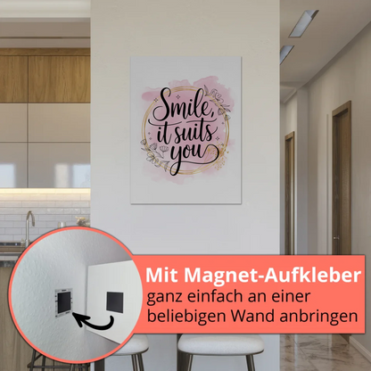 Sprüche Poster Magentisch Smile It Suits You Geschenk