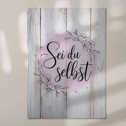 Spruch Fotoboard Magnet Wandbild Sei du selbst Geschenk
