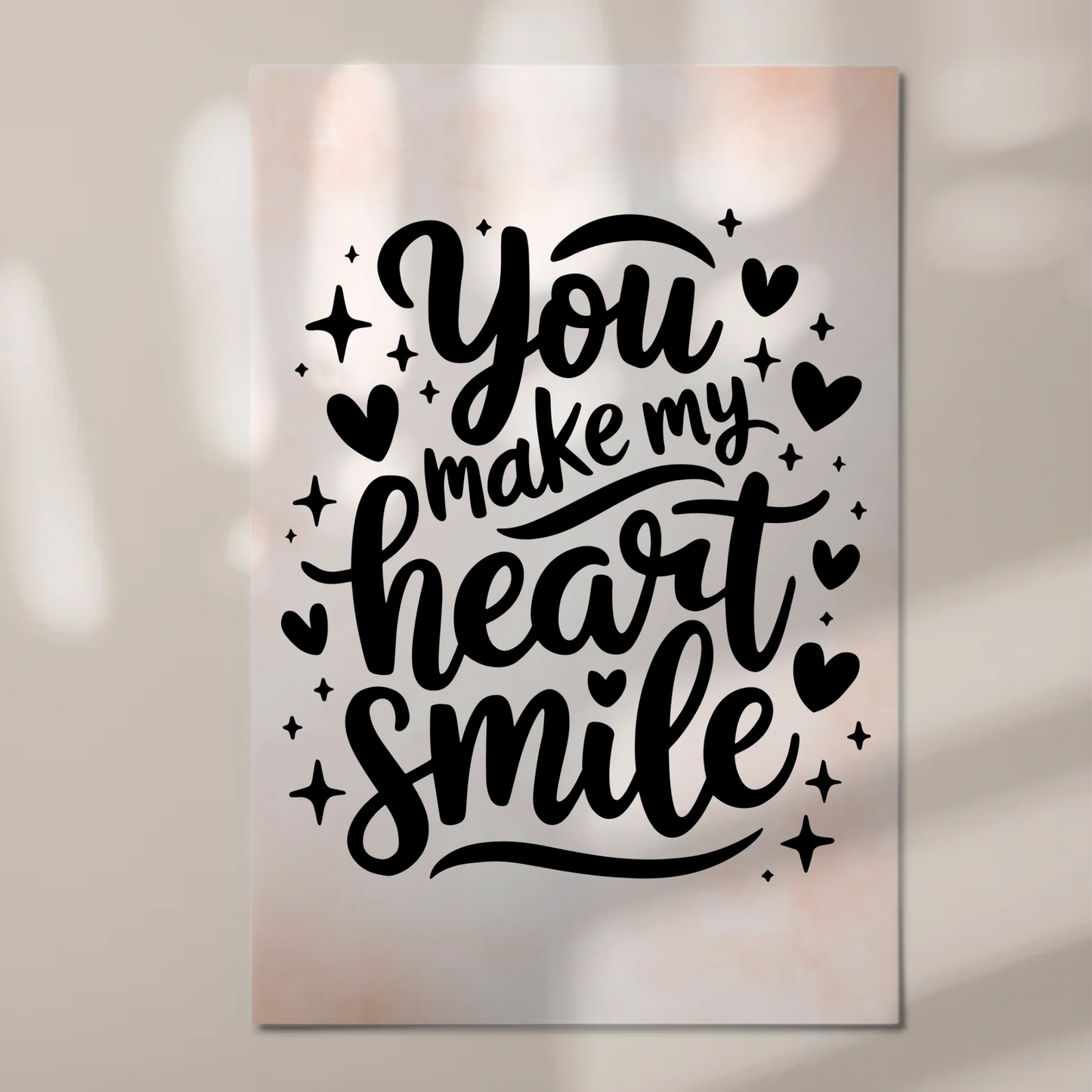 Magnet Poster Spruch You Make My Heart Smile Geschenk
