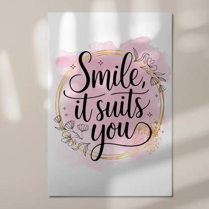Sprüche Poster Magentisch Smile It Suits You Geschenk