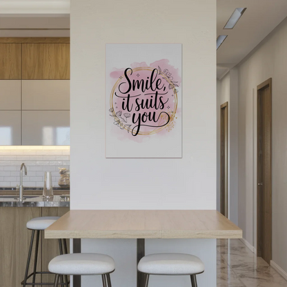 Sprüche Poster Magentisch Smile It Suits You Geschenk
