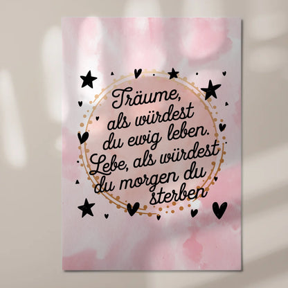 Magnet Poster Spruch Träume Lebe Ewig Leben Morgen