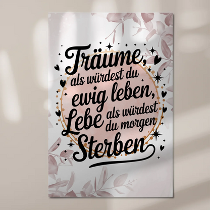 Magnet Poster Spruch Träume Lebe Ewig Leben Morgen Fotoboard