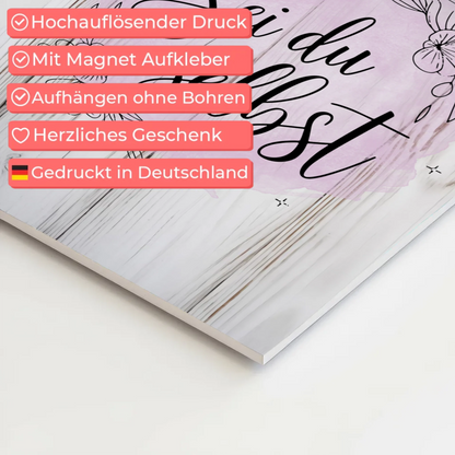 Spruch Fotoboard Magnet Wandbild Sei du selbst Geschenk