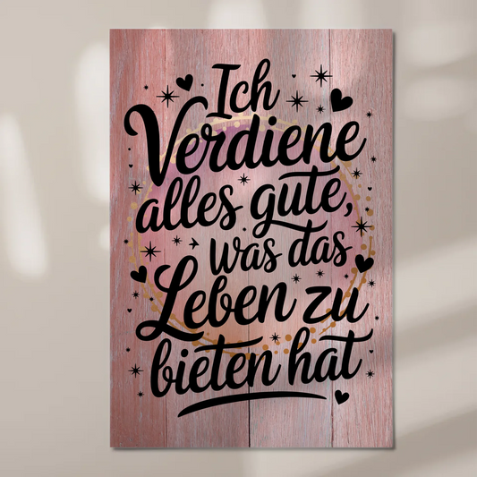 Magnetisches Wandbild Spruch Affirmation Ich verdiene Gutes
