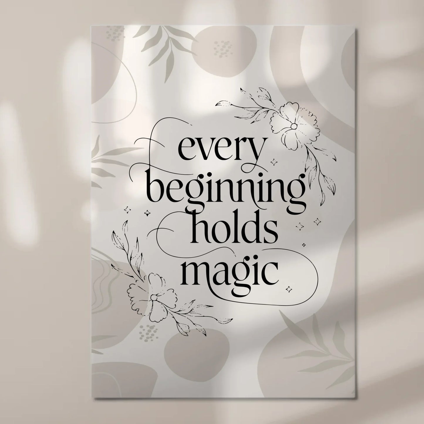 Sprüche Poster Magentisch Every Beginning Holds Magic