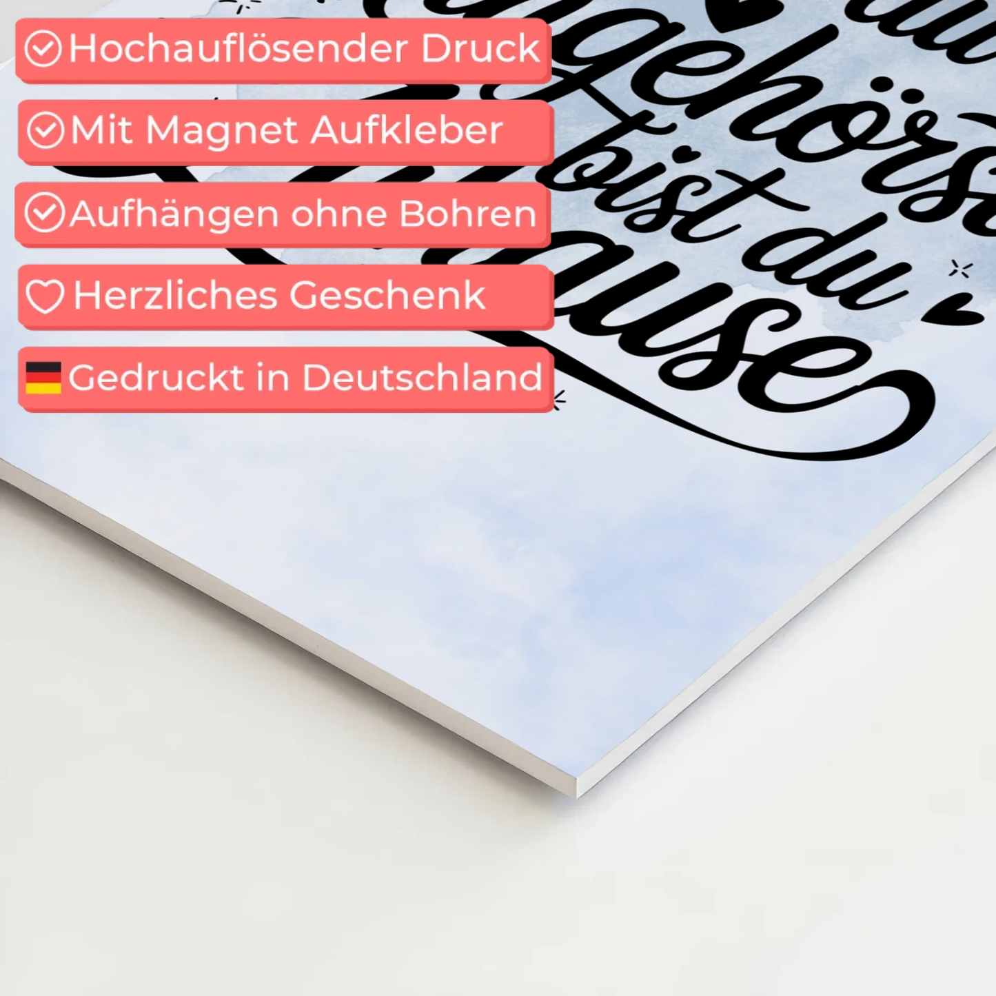 Magnet Poster mit Spruch Wo du hingehörst zuhause