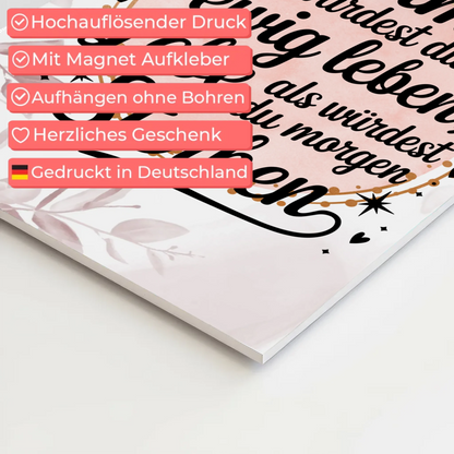 Magnet Poster Spruch Träume Lebe Ewig Leben Morgen Fotoboard