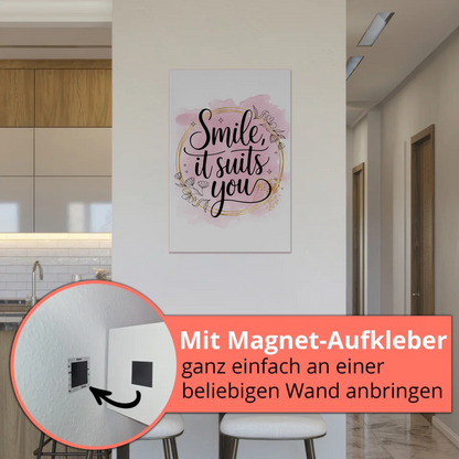 Sprüche Poster Magentisch Smile It Suits You Geschenk