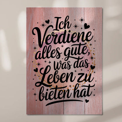 Magnetisches Wandbild Spruch Affirmation Ich verdiene Gutes