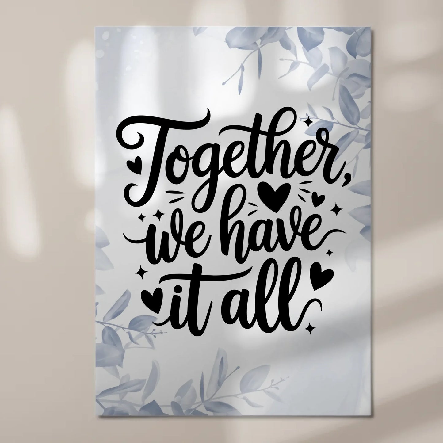 Spruch Fotoboard Magnet Wandbild Together We Have It All
