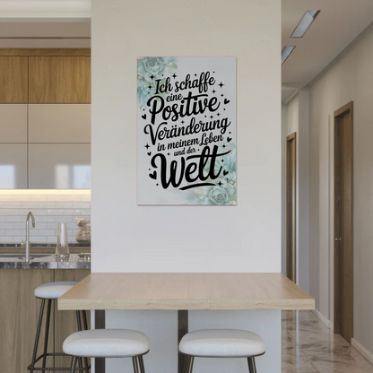 Magnet Poster mit Spruch Affirmation Positiv Veränderung