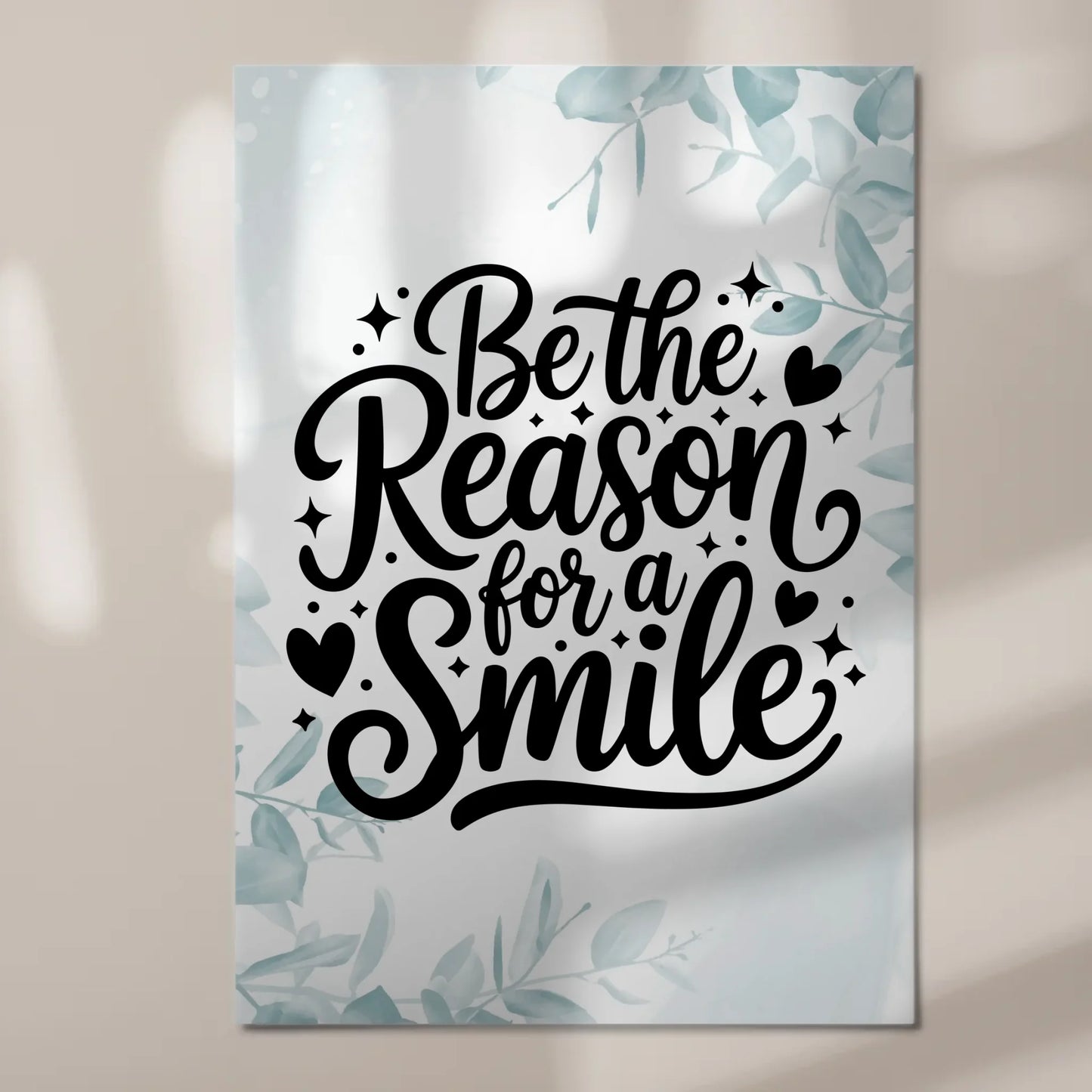 Spruch Fotoboard Magnet Wandbild Be the Reason for a Smile