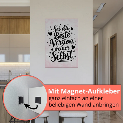 Spruch Fotoboard Magnet Wandbild Beste Version deiner Selbst