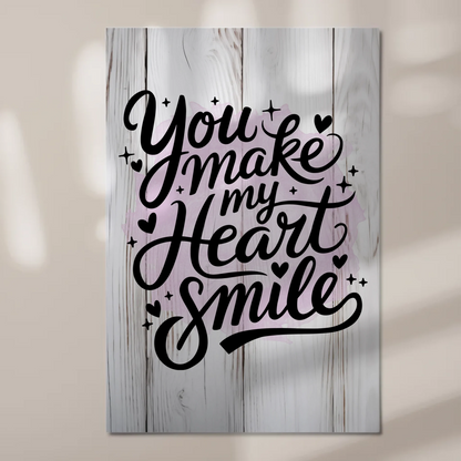 Magnet Poster mit Spruch You Make My Heart Smile