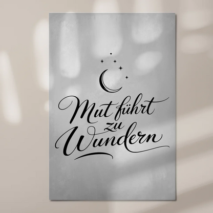 Affirmation Magnet Poster Mut führt zu Wundern positiv
