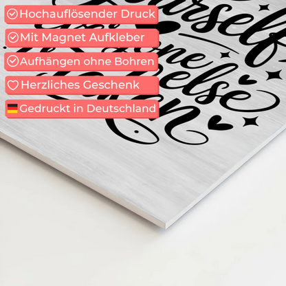 Magnet Poster Spruch Be yourself everyone else is taken