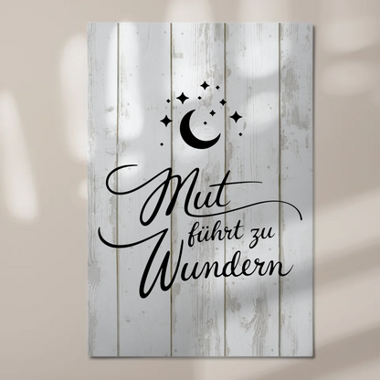 Affirmation Magnet Wandbild Mut führt zu Wundern