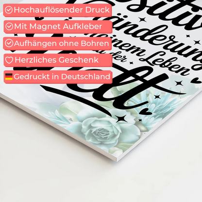 Magnet Poster mit Spruch Affirmation Positiv Veränderung